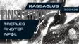 KassaClub: Finsternis - DJs: Treplec, Finster, Inføl thumbnail