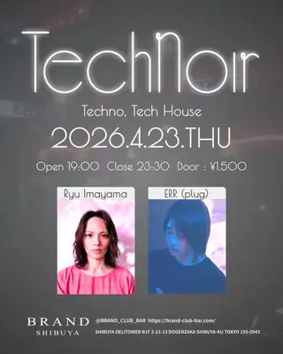 Technoir at BRAND SHIBUYA