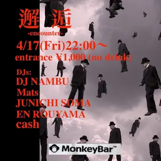邂逅 -encounter- at Monkeybar 邂逅 -encounter- at Monkeybar
