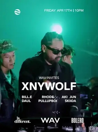 BOLERO: WAV INVITES: XNYWOLF at Bolero BOLERO: WAV INVITES: XNYWOLF at Bolero