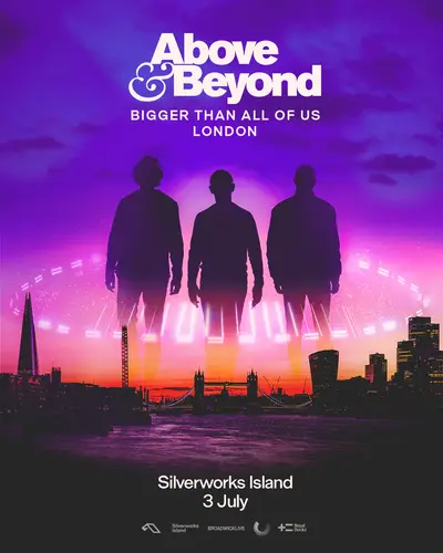 Above & Beyond: Bigger Than All Of Us - EDM event at Silverworks Island in London