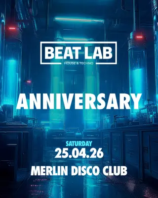 BEAT LAB ANNIVERSARY pres. Juarez, Juannce and others at Discoteca Merlin
