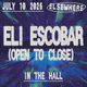 Eli Escobar (Open to Close)