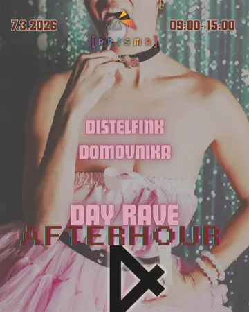 DAY RAVE AFTERHOUR at Prisma DAY RAVE AFTERHOUR at Prisma