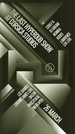 The Last Hyperdub Show  at Corsica Studios