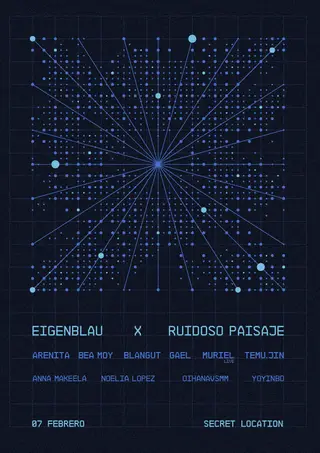 Eigenblau x Ruidoso Paisaje at TBA - Vallecas area
