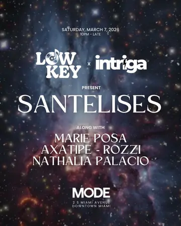 Intriga x Low key Ft. Santelises, Marie Posa & More at MODE Downtown Miami Intriga x Low key Ft. Santelises, Marie Posa & More at MODE Downtown Miami