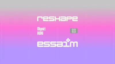 reshape - Objekt, RONI - EDM event at essaim in Paris