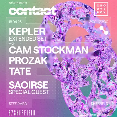 Kepler EXTENDED SET - Groovebox X Contact at SY Sheffield Kepler EXTENDED SET - Groovebox X Contact at SY Sheffield - EDM event at Steelyard Kelham in Sheffield