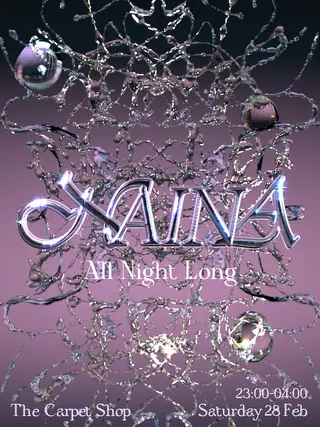 Naina - All Night Long at The Carpet Shop