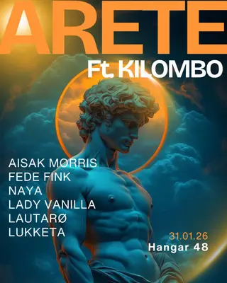 ARETE Ft. KILOMBO: Aisak Morris, Fede Fink, Naya, Lady Vanilla, Lautaro, Lukketa at Hangar48 Club