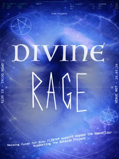 Sisu presents: Divine Rage fundraiser Sisu presents: Divine Rage fundraiser - EDM event at M.O.T in London