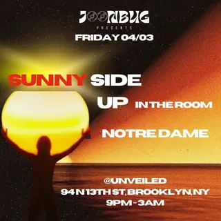 Sunny Side Up presents: Notre Dame 04/03 at Unveiled Sunny Side Up presents: Notre Dame 04/03 at Unveiled