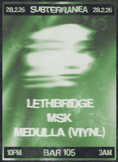 SUBTERRANEA SUBTERRANEA - EDM event at Bar 105 in Brussels