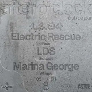 AFTER O'CLOCK X TRESOR: LDS, Marina George, Electric Rescue AFTER O'CLOCK X TRESOR: LDS, Marina George, Electric Rescue - EDM event at Glazart in Paris