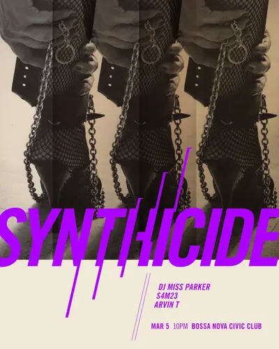 Synthicide with Miss Parker, S4M23, Arvin T - EDM event at Bossa Nova Civic Club in New York