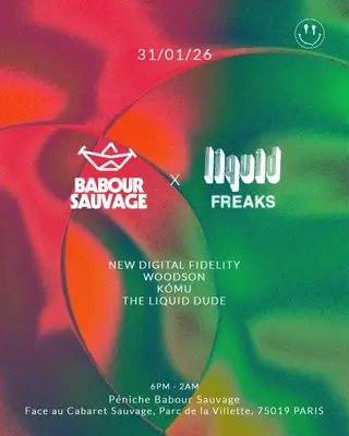 Babour Sauvage x Liquid Freaks at Babour Sauvage