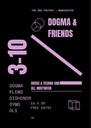 DOGMA & FRIENDS at The Bag Factory