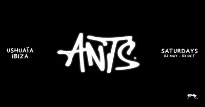 ANTS - EDM event at Ushuaïa Ibiza in Ibiza