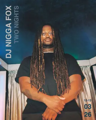 ORMSIDE presents: DJ Nigga Fox – Two Nights at Ormside Projects ORMSIDE presents: DJ Nigga Fox – Two Nights at Ormside Projects