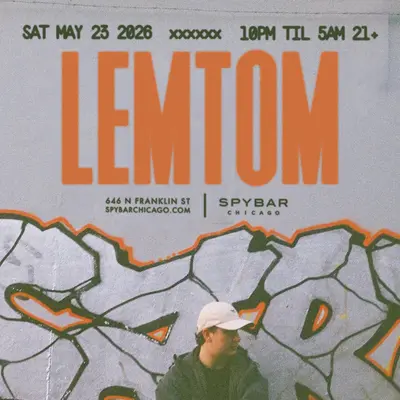 Lemtom Lemtom - EDM event at Spybar in Chicago