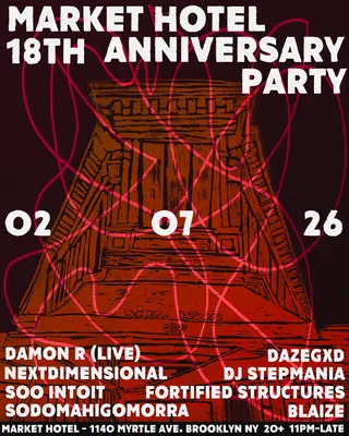 Market Hotel 18 YEAR ANNIVERSARY PARTY at Market Hotel Market Hotel 18 YEAR ANNIVERSARY PARTY at Market Hotel