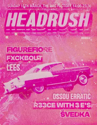 Headrush 004 at The Bag Factory