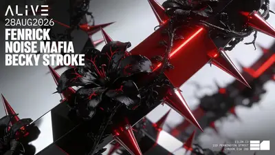 ALIVE: Fenrick & Noise Mafia - EDM event at E1 in London