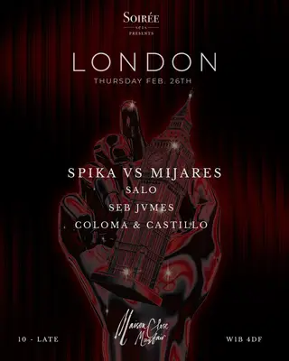 Soirée Sets presents: London at Maison Close Soirée Sets presents: London at Maison Close