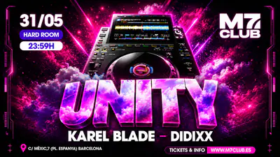 UNITY [Karel Blade & DIDIXX] - EDM event at M7 Club in Barcelona