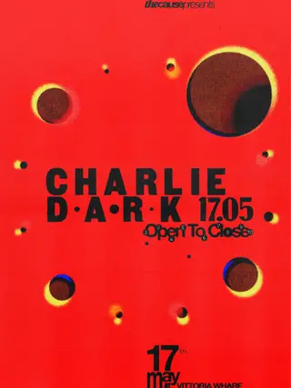 The Cause presents: Charlie Dark Open To Close at Vittoria Wharf Studio