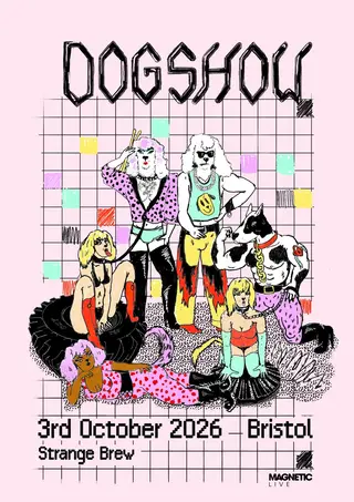 Dogshow - Bristol at Strange Brew Dogshow - Bristol at Strange Brew