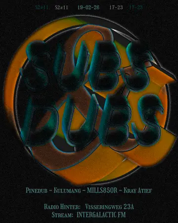 SUBS&DUBS S2#11 at Radio Hinter SUBS&DUBS S2#11 at Radio Hinter