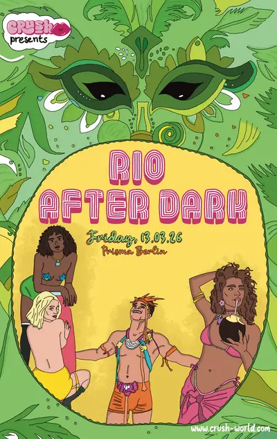 CRUSH: Rio after Dark - EDM event at Prisma in Berlin