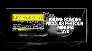 Underground Clubbing Factory at La Nuit