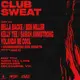 Club Sweat Showcase — LOVED & 3181 Thursdays
