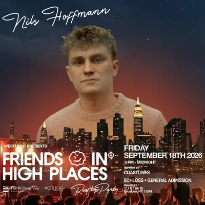 Friends In High Places feat. Nils Hoffmann - EDM event at Westlight Rooftop at The William Vale in New York City