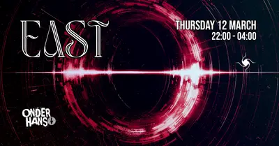 EAST Techno: Basement Sessions EAST Techno: Basement Sessions - EDM event at Onder Hans in Amsterdam