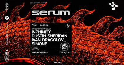 Serum x Dragon Room: INPHINITY + Dustin Sheridan + Ivän Dragolov + Simonè - EDM event at Prysm Nightclub in Chicago