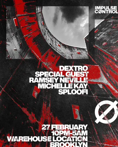 IMPULSE CØNTROL // Dextro + special guest - EDM event at TBA - Brooklyn Warehouse in New York