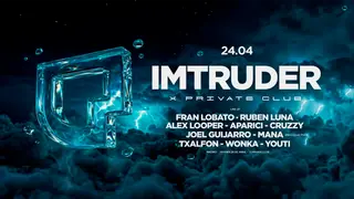 IMTRUDER - 24 Abril at X Private Club