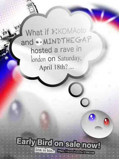 KOMAoto [London Debut] x MINDTHEGAP: nu:dance  - EDM event at TBA in London