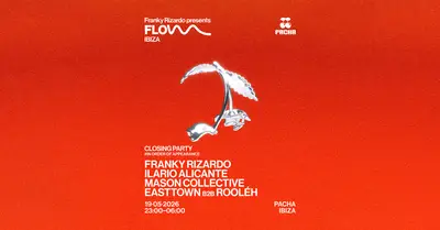 Franky Rizardo PRESENTS FLOW- CLOSING PARTY - EDM event at Pacha Ibiza in Ibiza