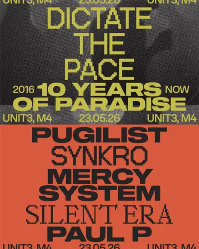 Of Paradise, 10 Years with Pugilist, Synkro, Mercy System, Silent Era, and Paul P - EDM event at Unit3 in Manchester