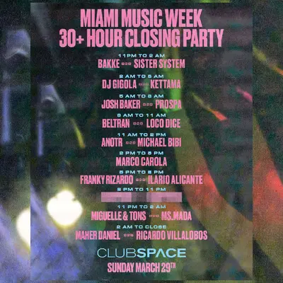 30+ Hour MMW Closing Party - EDM event at Club Space Miami in Miami
