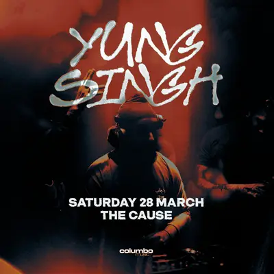 Yung Singh - The Cause - EDM event at The Cause in London