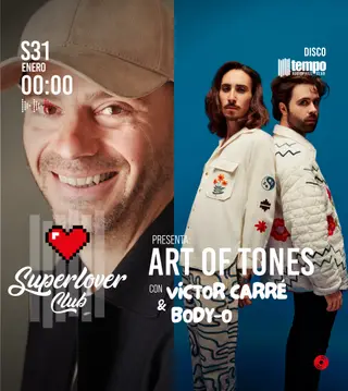 SUPERLOVER presenta: Art of Tones + BODY O & VICTOR CARRE at Tempo