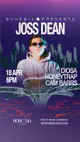Bohemia presents Joss Dean