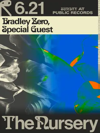 The Nursery: Bradley Zero, Special Guest at public records