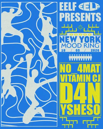 EELF Presents: NEW YORK with No_4mat, D4N, Vitamin CJ and ysheso__ - EDM event at Mood Ring in New York